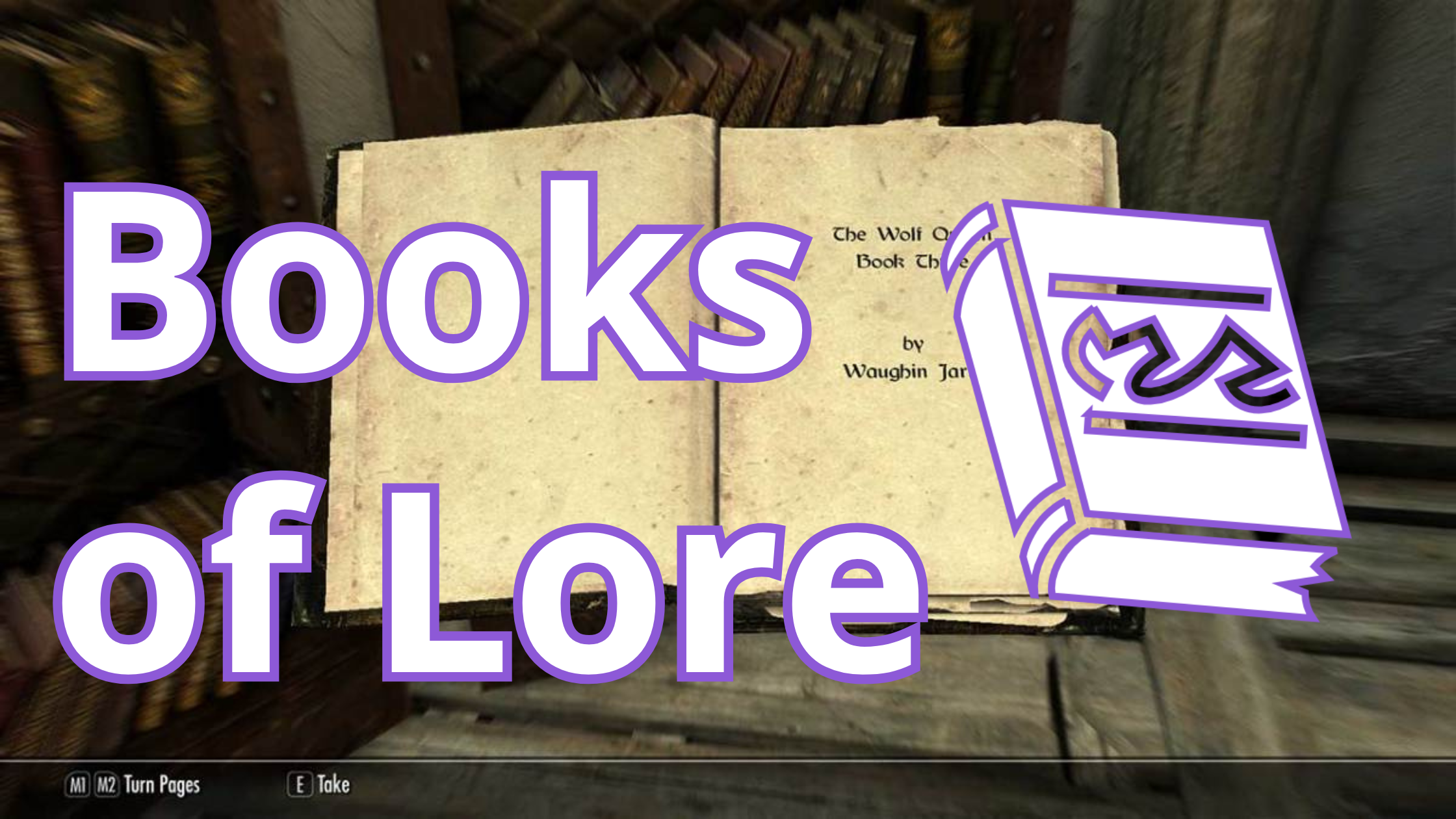 The open "The Wolf Queen Book Three" from Skyrim as the background. "Books of Lore" as the text in the foreground.